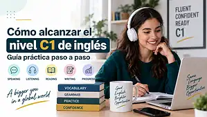 Estudiante aprendiendo cómo alcanzar el nivel C1 de inglés